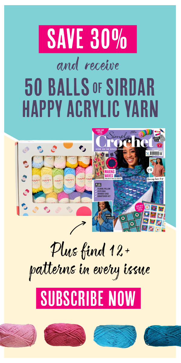 Subscribe to Simply Crochet & receive the Sirdar Happy 50 Acrylic pack